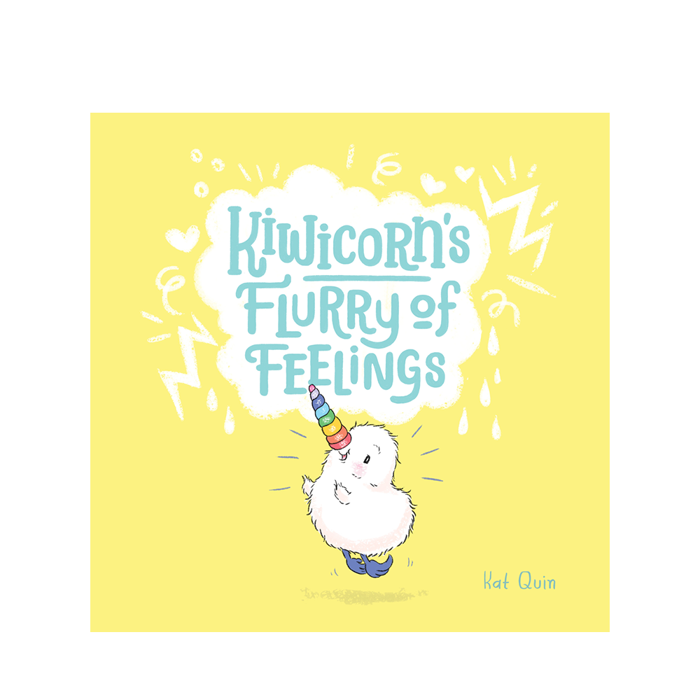 Book cover of 'Kiwicorn's Flurry of Feelings' with a kiwi bird character wearing a unicorn horn on a yellow background.